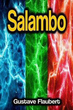 Salambo (eBook, ePUB) - Flaubert, Gustave