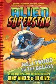 Hollywood vs. the Galaxy (Alien Superstar #3) (eBook, ePUB)