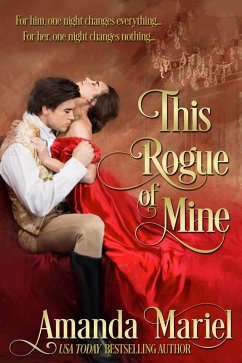 This Rogue of Mine (A Rogue's Kiss, #3) (eBook, ePUB) - Mariel, Amanda