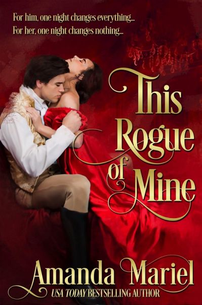 This Rogue of Mine (A Rogue's Kiss, #3) (eBook, ePUB)