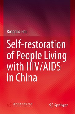 Self-restoration of People Living with HIV/AIDS in China - Hou, Rongting