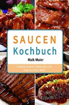 Saucen Kochbuch - Maier, Maik