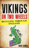 Vikings on Two Wheels: bicycling Through England (eBook, ePUB)