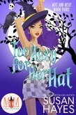 Too Hexy For Her Hat: Magic and Mayhem Universe (Hot and Hexy, #3) (eBook, ePUB)