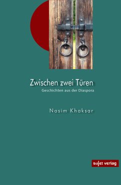 Zwischen zwei Türen (eBook, ePUB) - Khaksar, Nasim