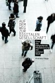 Auf dem Weg zur digitalen Gesellschaft (eBook, PDF)