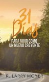 31 Dias para Vivir Como un Nuevo Creyente (eBook, ePUB)
