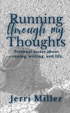 Running Through My Thoughts (eBook, ePUB) - Miller, Jerri