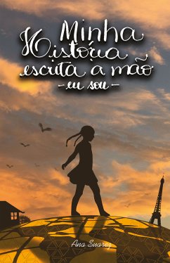 Minha história escrita à mão - eu sou (eBook, ePUB) - Suarez, Ana