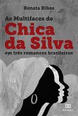 As multifaces de Chica da Silva em três romances brasileiros (eBook, ePUB)
