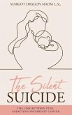 The Silent Suicide (eBook, ePUB)