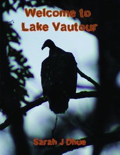 Welcome to Lake Vautour (eBook, ePUB) - Dhue, Sarah J