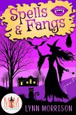 Spells and Fangs: Magic and Mayhem Universe (Stakes and Spells Mysteries, #2) (eBook, ePUB)