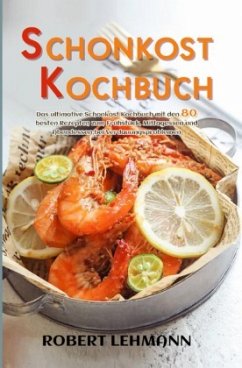 Schonkost Kochbuch - Lehmann, Robert