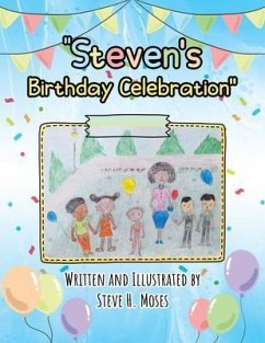 Steven's Birthday Celebration (eBook, ePUB) - Moses, Steve H.