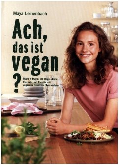 Ach, das ist vegan? - Leinenbach, Maya