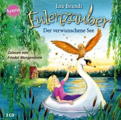 Der verwunschene See, / Eulenzauber Bd.15 (2 Audio-CDs) - Brandt, Ina