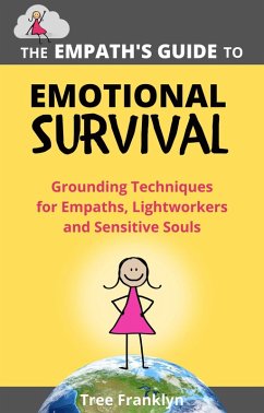 The Empath's Guide to Emotional Survival (The Empaths Guides, #1) (eBook, ePUB) - Franklyn, Tree