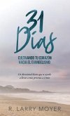 31 Días Cultivando Tú Corazón Hacia el Evangelismo (eBook, ePUB)