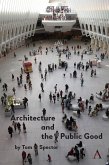 Architecture and the Public Good (eBook, ePUB)