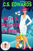 With A Witch & A Smile: Magic and Mayhem Universe (The Witch Doctors, #1) (eBook, ePUB)