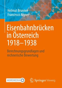 Eisenbahnbrücken in Österreich 1918-1938 - Brunner, Helmut;Aigner, Francesco