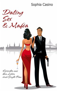 Dating, Sex & Mafia - Casino, Sophia