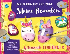 Mein buntes Set zum Steine bemalen. Glitzernde Einhörner - Nash, Cordelia