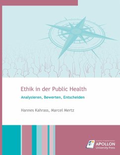 Ethik in der Public Health - Kahrass, Hannes; Mertz, Marcel