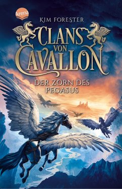 Der Zorn des Pegasus / Clans von Cavallon Bd.1 - Forester, Kim