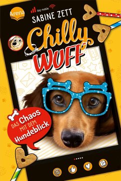 Das Chaos mit dem Hundeblick / Chilly Wuff Bd.2 - Zett, Sabine