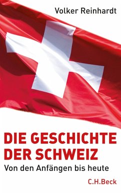 Die Geschichte der Schweiz (eBook, PDF) - Reinhardt, Volker