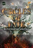 Schicksalserwachen / Circles of Fate Bd.4