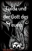 Tialda und der Gott des Feuers