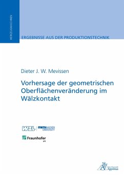 Vorhersage der geometrischen Oberflächenveränderung im Wälzkontakt - Mevissen, Dieter J. W.