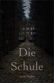 Die Schule (eBook, ePUB)