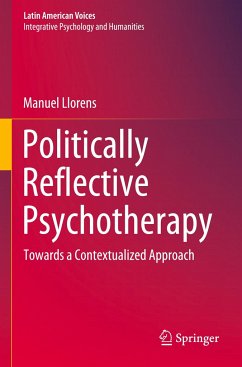 Politically Reflective Psychotherapy - Llorens, Manuel