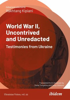 World War II, Uncontrived and Unredacted: Testimonies from Ukraine - Kipiani, Vakhtang