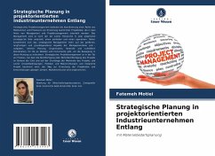 Strategische Planung in projektorientierten Industrieunternehmen Entlang - Motiei, Fatemeh