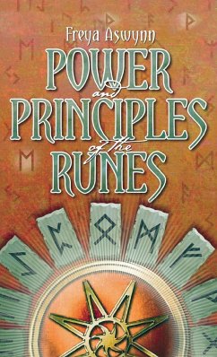 Power and Principles of the Runes - Aswynn, Freya