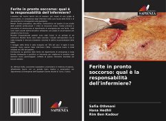 Ferite in pronto soccorso: qual è la responsabilità dell'infermiere? - Othmani, Safia;Hedhli, Hana;Ben Kadour, Rim