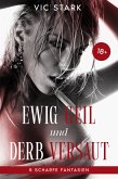 Ewig geil & derb versaut (eBook, ePUB)