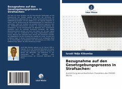 Bezugnahme auf den Gesetzgebungsprozess in Strafsachen: - Ndjo Kikomba, Israël