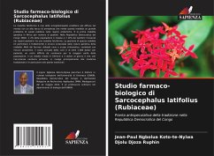 Studio farmaco-biologico di Sarcocephalus latifolius (Rubiaceae) - Ngbolua Koto-te-Nyiwa, Jean-Paul;Ruphin, Djolu Djoza