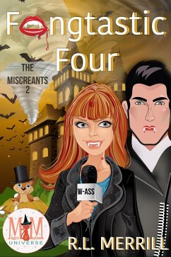 Cover Fangtastic Four: Magic and Mayhem Universe (The Miscreants, #2) (eBook, ePUB)
