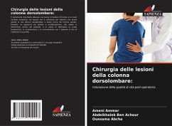 Chirurgia delle lesioni della colonna dorsolombare: - AMMAR, Ameni;Ben Achour, Abdelkhalek;ABCHA, OUSSAMA