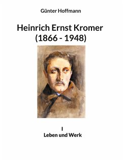 Heinrich Ernst Kromer (1866 - 1948) - Hoffmann, Günter