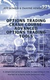 OPTIONS TRADING CRASH COURSE - ADVANCED OPTIONS TRADING TOOLS