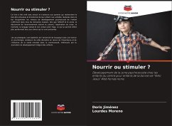 Nourrir ou stimuler ? - Jiménez, Doris;Moreno, Lourdes