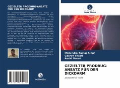 GEZIELTER PRODRUG-ANSATZ FÜR DEN DICKDARM - Singh, Mahendra Kumar;Tiwari, Gaurav;Tiwari, Ruchi